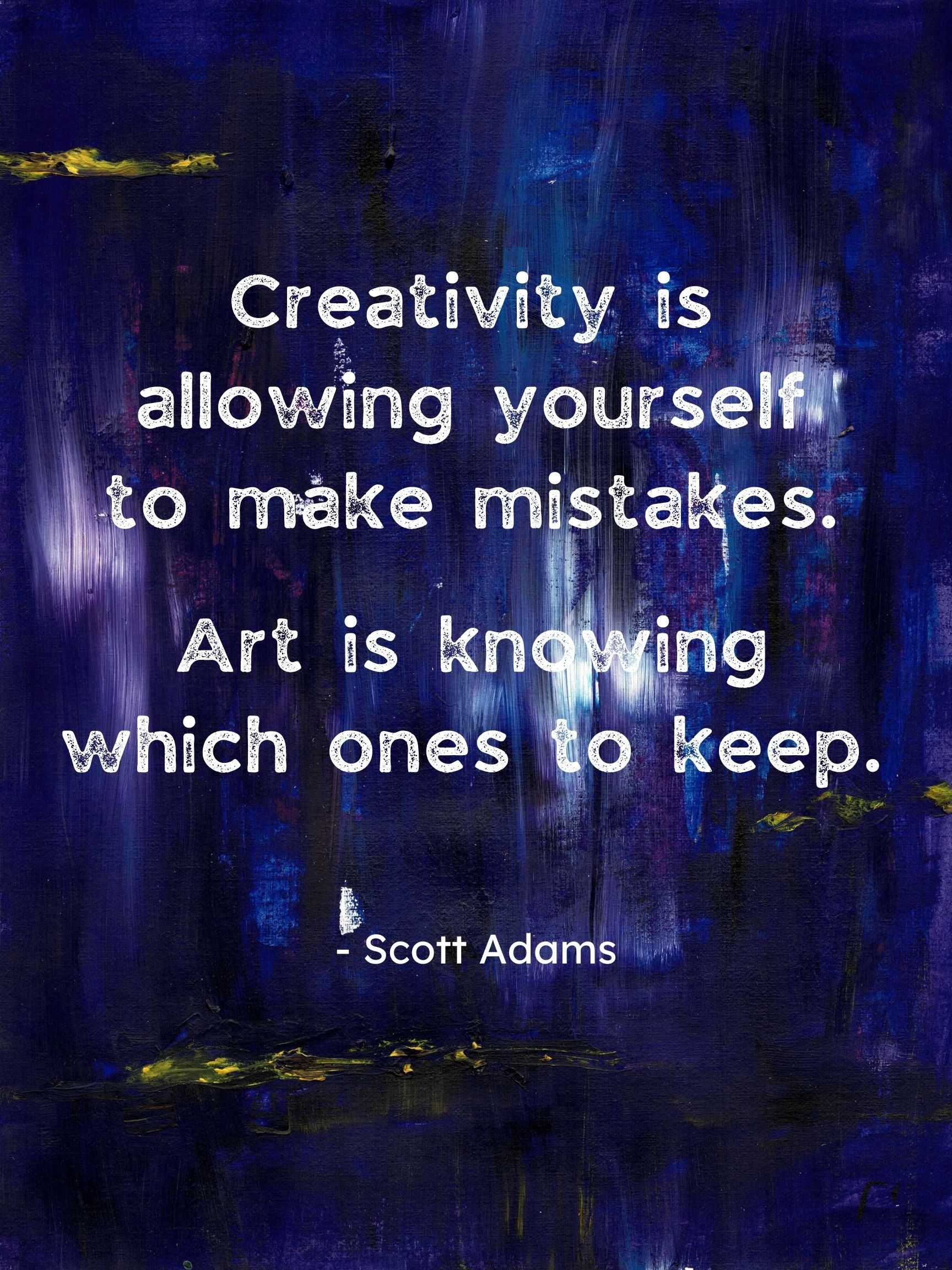 Mistakes Make Art – Sage Bray Varon